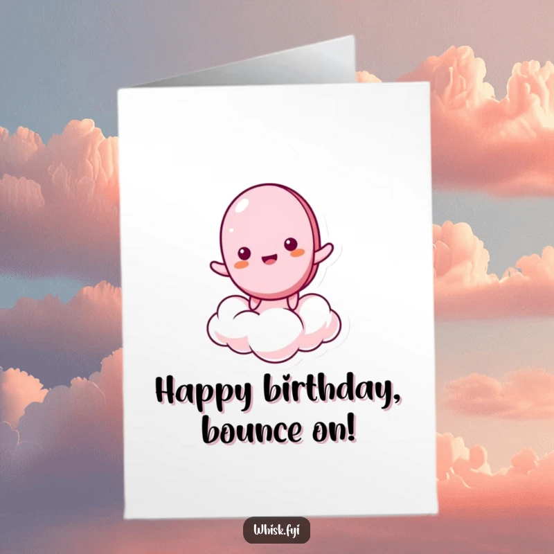 Funny Free Printable Birthday Card: A giddy macaron character joyfully bouncing high on a springy meringue cloud.