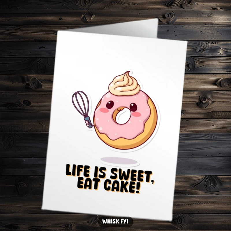 Funny Free Printable Birthday Card: Charming donut character joyfully whisking a swirl of frosting, ready to celebrate with you.
