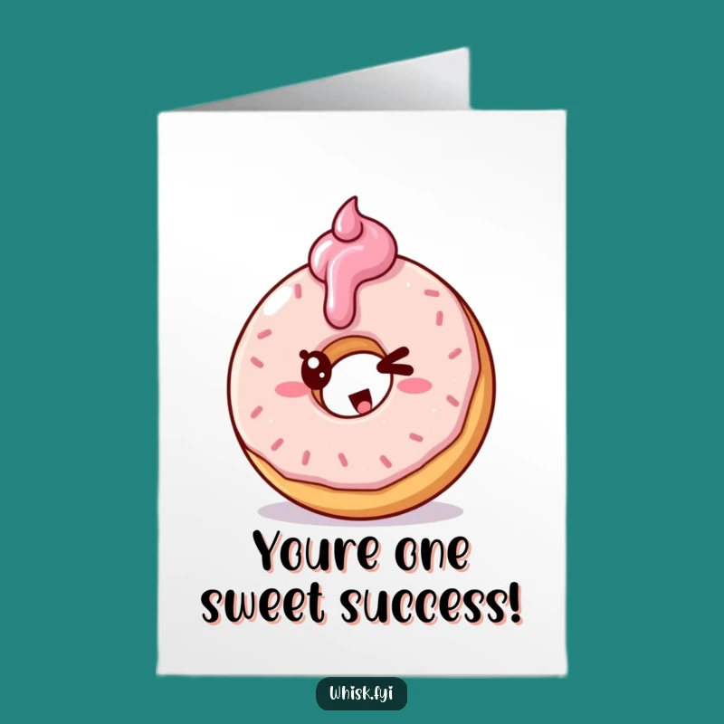 Free Printable Doughnut Card: Funny Sweet Success Downloadable Gift