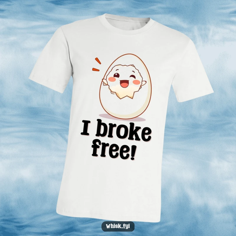 Funny t-shirt showcasing a happy egg character breaking open with a joyful expression and exclamation.